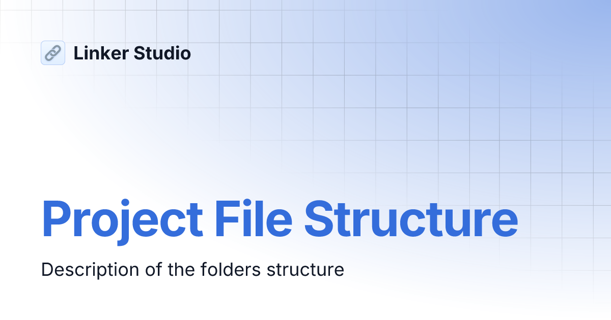 Project File Structure | Linker Studio